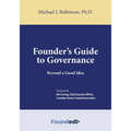 Founder's Guide to Governance: Beyond a Good Idea - Paperback