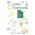 Chaos and Compromise: The Evolution of the Mississippi Budgeting Process - Paperback