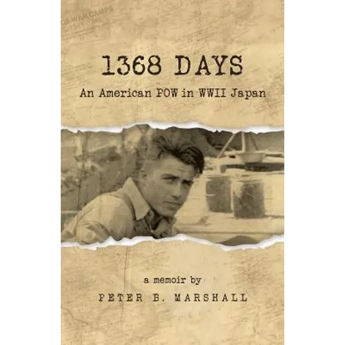 1368 Days: An American POW in WWII Japan