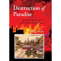 Destruction of Paradise: Triumph, Tragedy, and the Sack of the Summer Palace