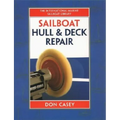 Sailboat Hull and Deck Repair - Hardcover