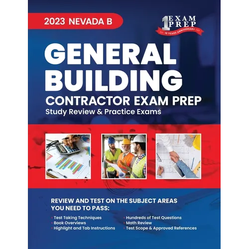 2023 Nevada B General Building Contractor Exam Prep: 2023 Study Review & Practice Exams - Paperback