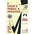I Didn't Make a Million - Paperback