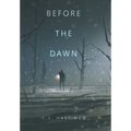 Before the Dawn - Hardcover