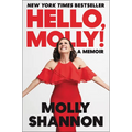 Hello, Molly!: A Memoir - Hardcover
