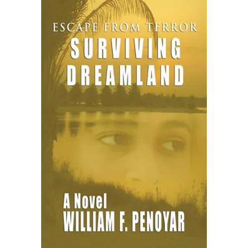 Surviving Dreamland: Escape from Terror