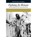 Fighting for Britain: African Soldiers in the Second World War - Paperback