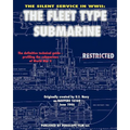 The Silent Service in WWII: The Fleet Type Submarine - Paperback