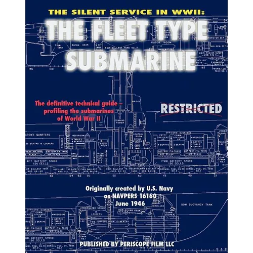 The Silent Service in WWII: The Fleet Type Submarine - Paperback