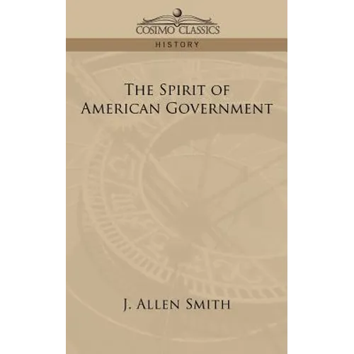 The Spirit of American Government