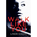 Walk Like You - Paperback