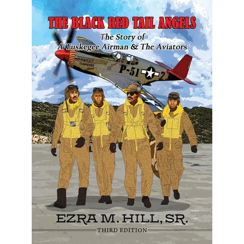 The Black Red Tail Angels, Third Edition - Hardcover