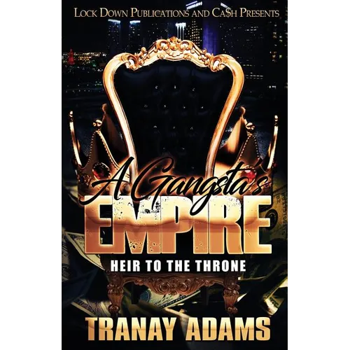 A Gangsta's Empire: Heir to the Throne - Paperback