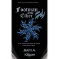 Footman of the Ether - Hardcover