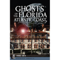 Ghosts of the Florida Atlantic Coast