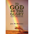 To God Be The Glory - Paperback