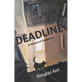 Deadline: A Novel of Suspense - Paperback