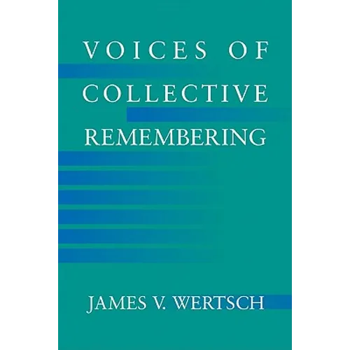 Voices of Collective Remembering - Hardcover