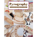 Pyrography: 18 Step-By-Step Projects to Make - Paperback