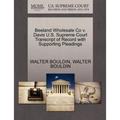 Beeland Wholesale Co V. Davis U.S. Supreme Court Transcript of Record with Supporting Pleadings