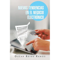 Nuevas Tendencias En El Negocio Electronico - Paperback