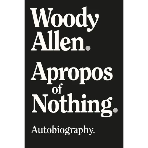 Apropos of Nothing - Hardcover