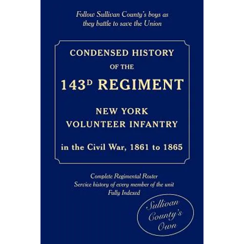 Condensed History of the 143d Regiment, New York Volunteer Infantry