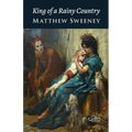King of a Rainy Country - Paperback