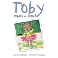 Toby Wears a Tutu - Paperback