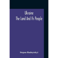 Ukraine; The Land And Its People - Paperback