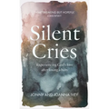 Silent Cries: Experiencing God's Love After Losing a Baby - Paperback