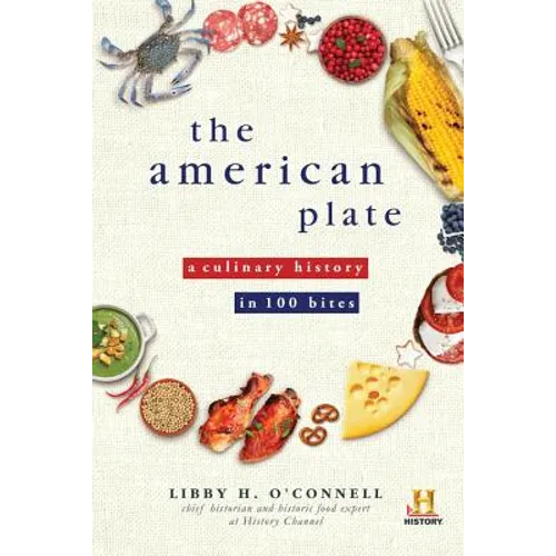 The American Plate: A Culinary History in 100 Bites - Paperback