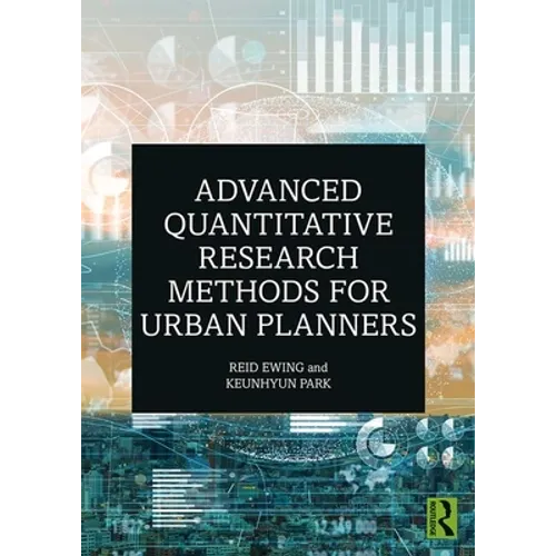 Advanced Quantitative Research Methods for Urban Planners - Paperback