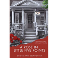 A Rose in Little Five Points - Paperback