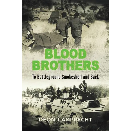 BLOOD BROTHERS - To Battleground Smokeshell and Back - Paperback
