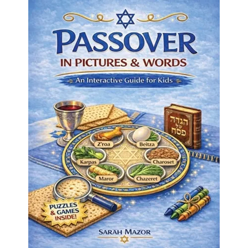 Passover in Pictures and Words: An Interactive Guide For Kids - Paperback
