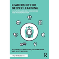 Leadership for Deeper Learning: Facilitating School Innovation and Transformation - Paperback