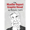 The Mueller Report Graphic Novel - Paperback