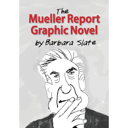 The Mueller Report Graphic Novel - Paperback