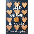 Life Without a Recipe: A Memoir - Paperback