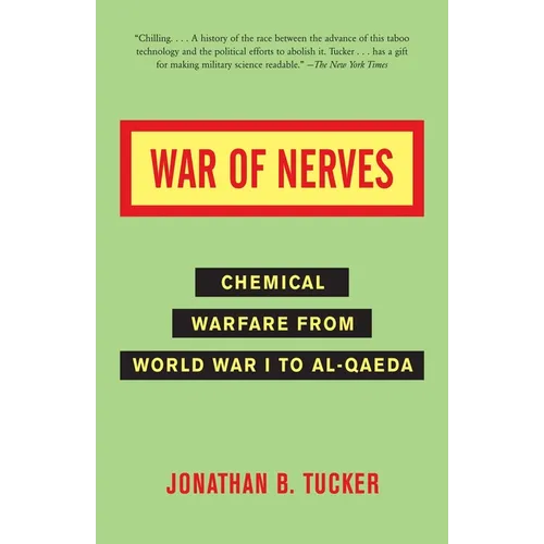 War of Nerves: Chemical Warfare from World War I to Al-Qaeda - Paperback
