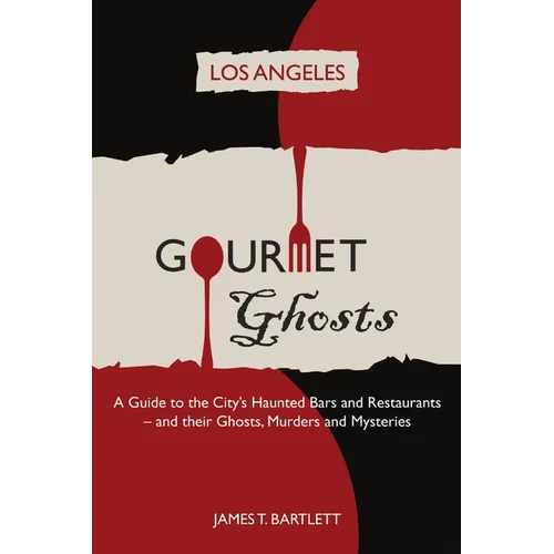 Gourmet Ghosts: Los Angeles
