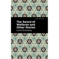 The Sword of Welleran and Other Stories - Paperback
