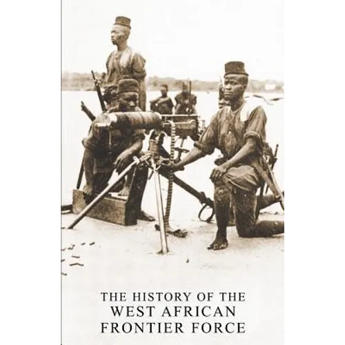 The History of the West African Frontier Force