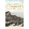 Rogues & Heroes of Newport's Gilded Age