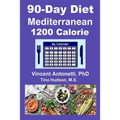 90-Day Mediterranean Diet - 1200 Calorie - Paperback