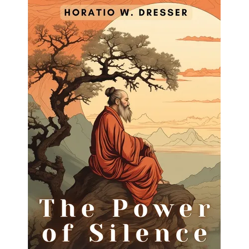 The Power of Silence - Paperback