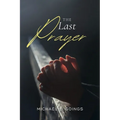 The Last Prayer - Paperback