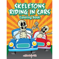 Skeletons Riding in Cars Coloring Book - Paperback