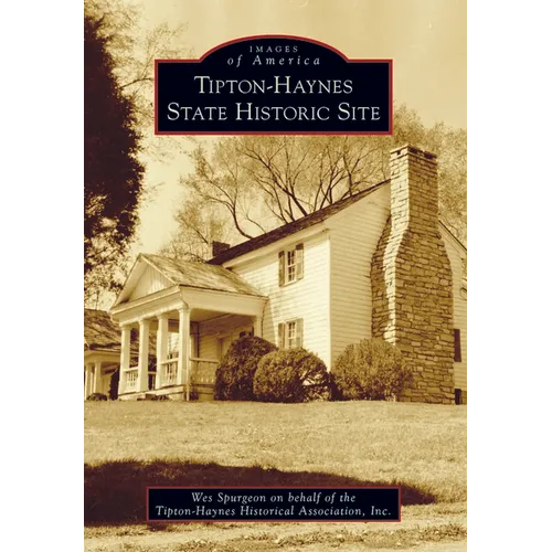 Tipton-Haynes State Historic Site - Paperback